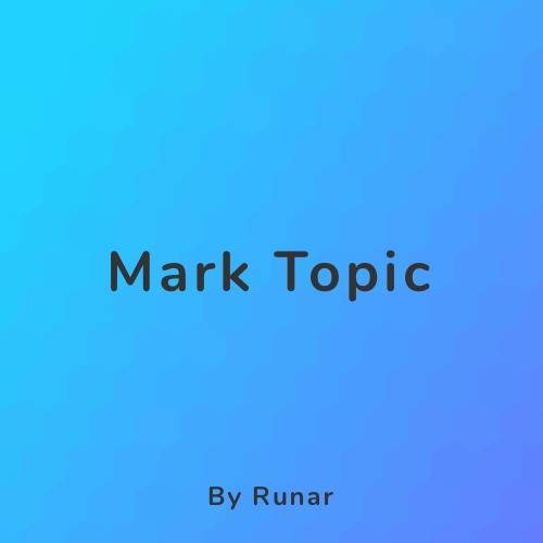 Mark Topic